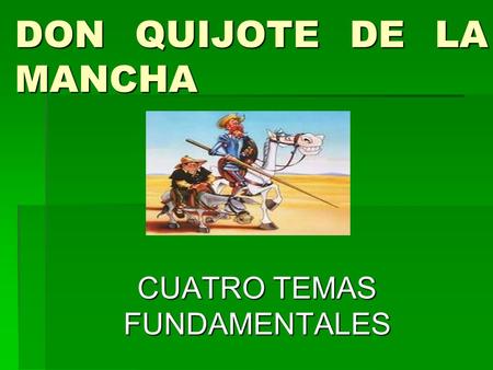 DON QUIJOTE DE LA MANCHA