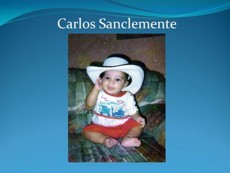 Carlos Sanclemente.