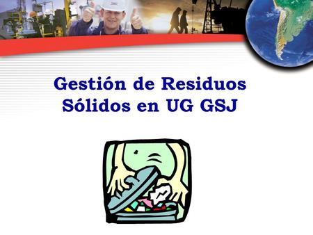 Gestión de Residuos Sólidos en UG GSJ