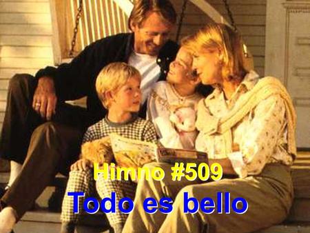 Himno #509 Todo es bello.