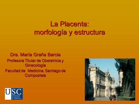 La Placenta: morfología y estructura