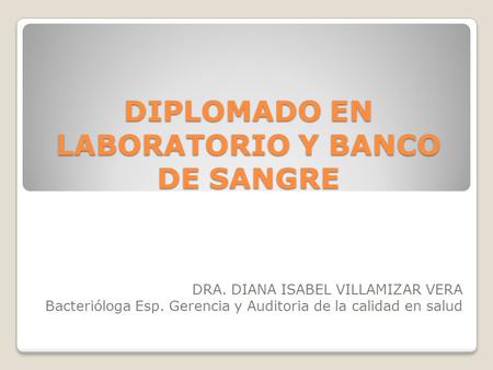 DIPLOMADO EN LABORATORIO Y BANCO DE SANGRE