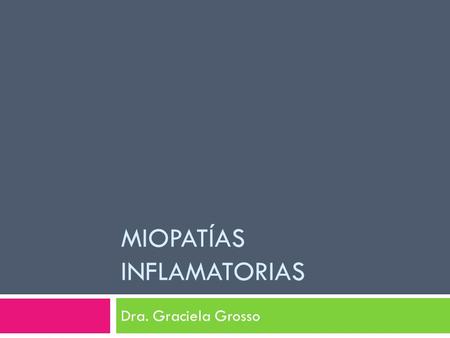 MIOPATÍAS INFLAMATORIAS