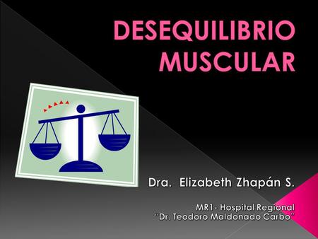 DESEQUILIBRIO MUSCULAR