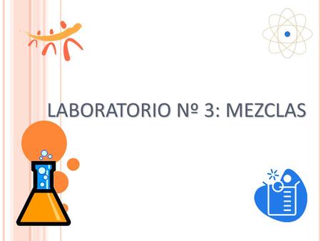 LABORATORIO Nº 3: MEZCLAS