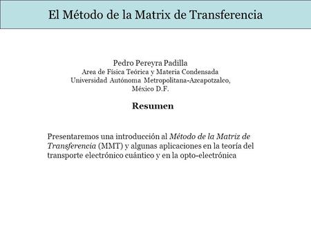 El Método de la Matrix de Transferencia