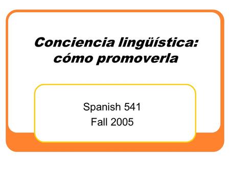 Conciencia lingüística: cómo promoverla