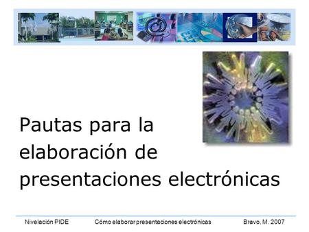 Pautas para la elaboración de presentaciones electrónicas.