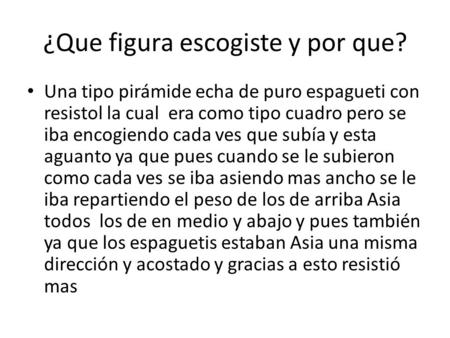 ¿Que figura escogiste y por que?