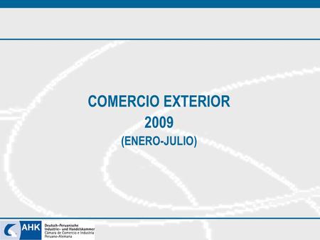 COMERCIO EXTERIOR 2009 (ENERO-JULIO). BALANZA COMERCIAL PERU-MUNDO Enero - Julio 2008 vs. 2009 (en Millones de US$) 20082009Variación % Exportaciones.
