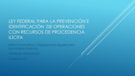 Marco Normativo y Obligaciones legales para  los Notarios Públicos