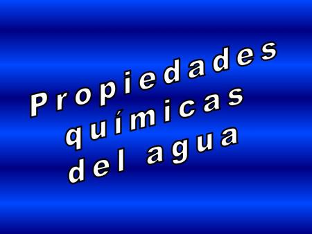 1-Reacción con metales a) Na(s)+H 2 O = NaOH(ac)+½H 2 (g) agente oxidante  H