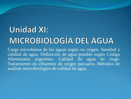 Unidad XI: MICROBIOLOGÍA DEL AGUA