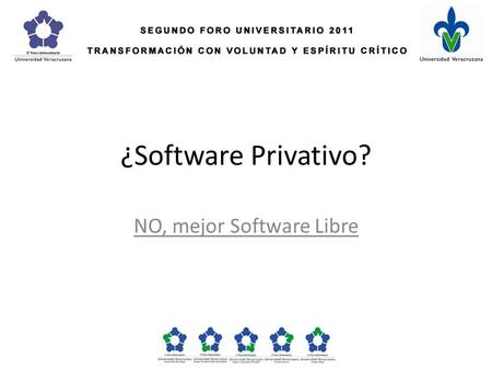 ¿Software Privativo? NO, mejor Software Libre. Uno de los retos de la educación superior es aprovechar mejor su presupuesto. Una política gubernamental.