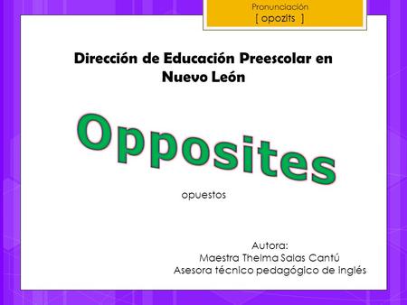 Opposites Dirección de Educación Preescolar en Nuevo León [ opozits ]