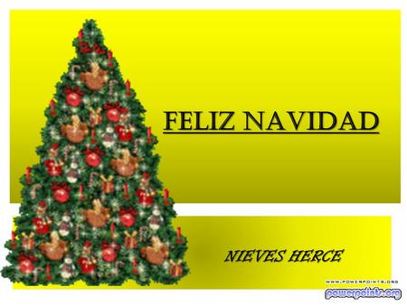 FELIZ NAVIDAD NIEVES HERCE. PARA LOS PESIMISTAS N O FELIZ N AVIDAD Y PROSPERO AÑ O NUEVO.