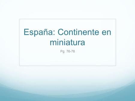 España: Continente en miniatura