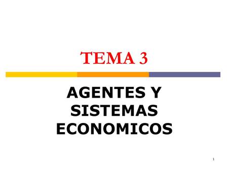 AGENTES Y SISTEMAS ECONOMICOS