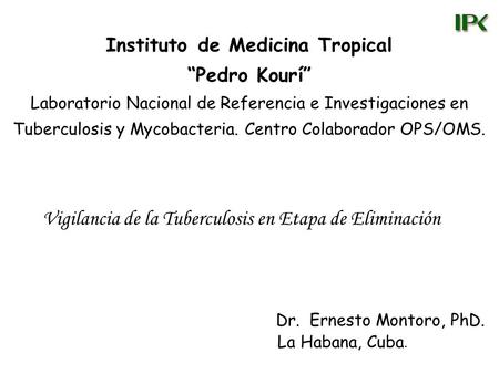 Vigilancia de la Tuberculosis en Etapa de Eliminación