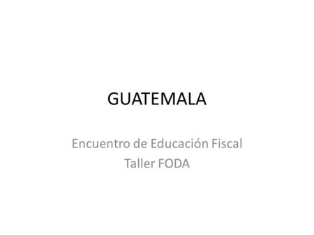Encuentro de Educación Fiscal Taller FODA