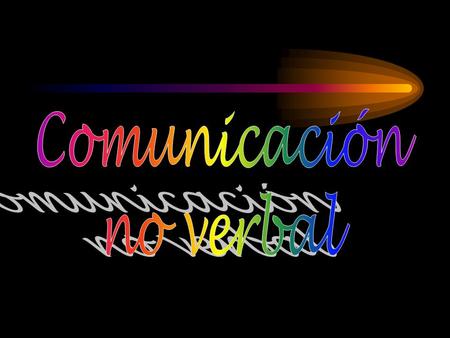 Comunicación no verbal.