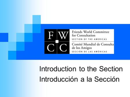 Introduction to the Section Introducción a la Sección.