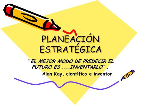 PLANEACIÓN ESTRATÉGICA