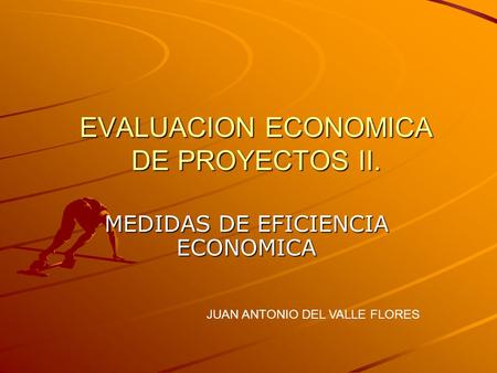 EVALUACION ECONOMICA DE PROYECTOS II.