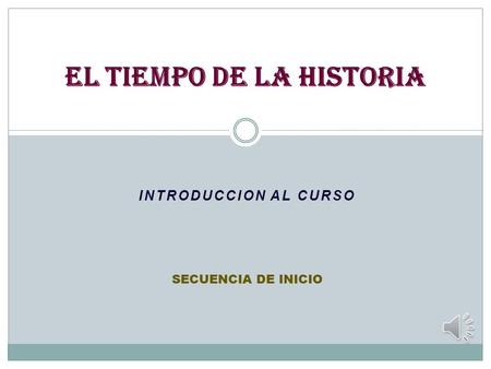 EL TIEMPO DE LA HISTORIA