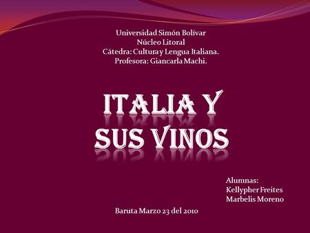 Italia y sus Vinos Universidad Simón Bolívar Núcleo Litoral