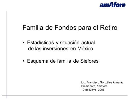 Familia de Fondos para el Retiro