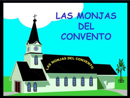 LAS MONJAS DEL CONVENTO