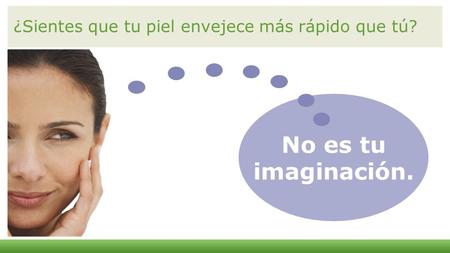 ¿Sientes que tu piel envejece más rápido que tú?