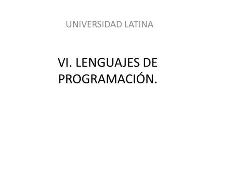 VI. LENGUAJES DE PROGRAMACIÓN.