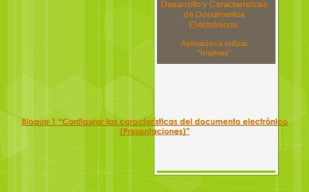 Desarrollo y Características de Documentos Electrónicos