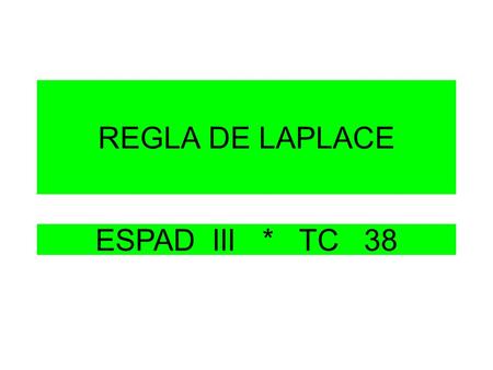 REGLA DE LAPLACE ESPAD III * TC 38.