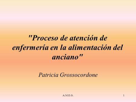 Proceso de atención de enfermería en la alimentación del anciano