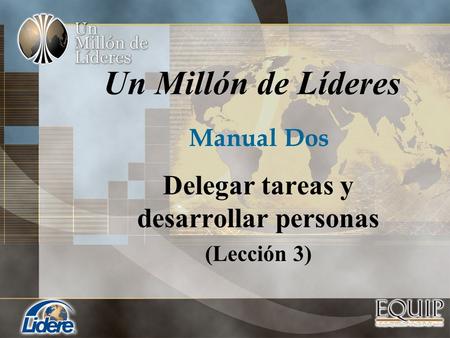 Delegar tareas y desarrollar personas (Lección 3)