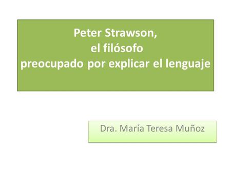 Peter Strawson, el filósofo preocupado por explicar el lenguaje
