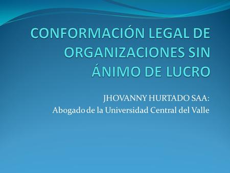CONFORMACIÓN LEGAL DE ORGANIZACIONES SIN ÁNIMO DE LUCRO