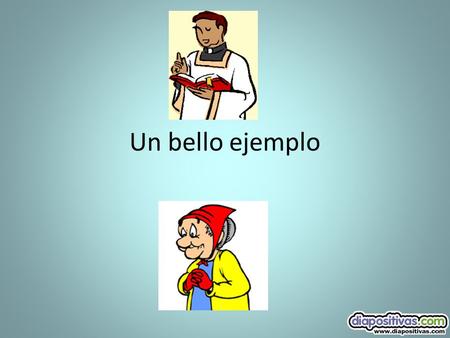 Un bello ejemplo.