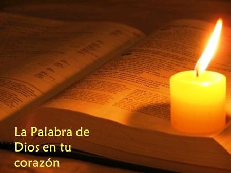 La Palabra de Dios en tu corazón. Sentido literal Los cuatro sentidos de la Escritura Sentido analógico Sentido tropológico Sentido anagógico ¿Qué dice.