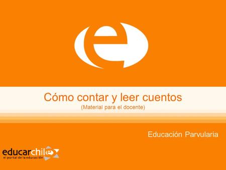 Cómo contar y leer cuentos (Material para el docente)