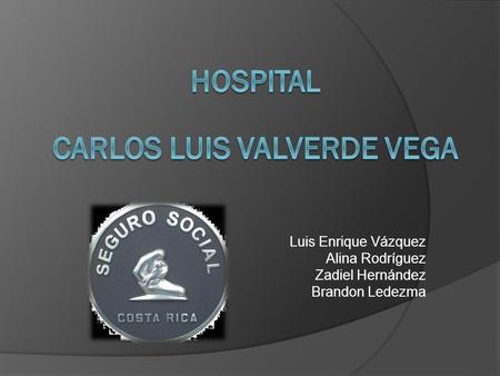 Luis Enrique Vázquez Alina Rodríguez Zadiel Hernández Brandon Ledezma.