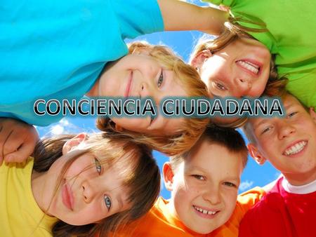 CONCIENCIA CIUDADANA.
