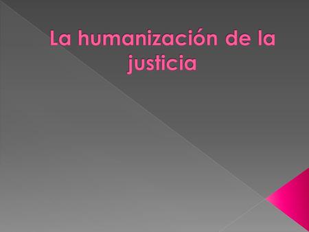  PRESENTACIÓN  RECORRIDO PROFESIONAL  CAMBIO DE MIRADA POR EL CAMBIO DE ROL  REFLEXIONES ACERCA DE LA HUMANIZACIÓN.