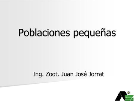 Ing. Zoot. Juan José Jorrat