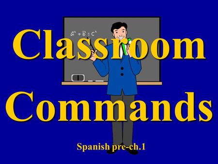 ClassroomCommands Spanish pre-ch.1 Saquen Uds....Take out (sacar) to take out una hoja de papeluna hoja de papel sus librossus libros su tareasu tarea.