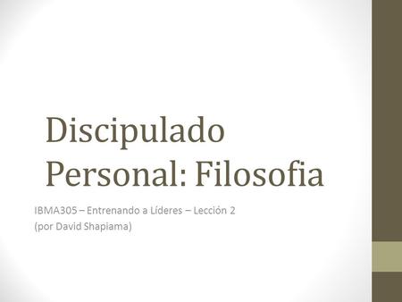 Discipulado Personal: Filosofia