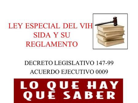 LEY ESPECIAL DEL VIH-SIDA Y SU REGLAMENTO